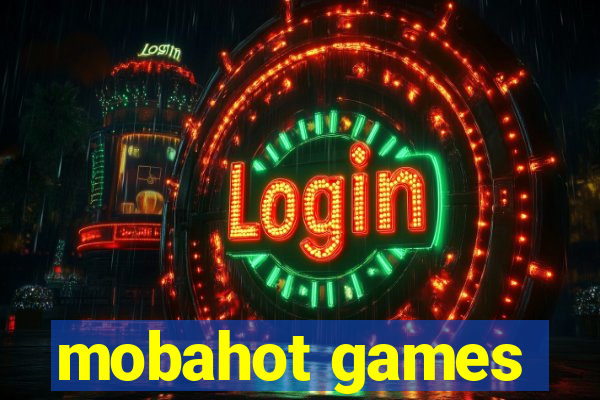 mobahot games